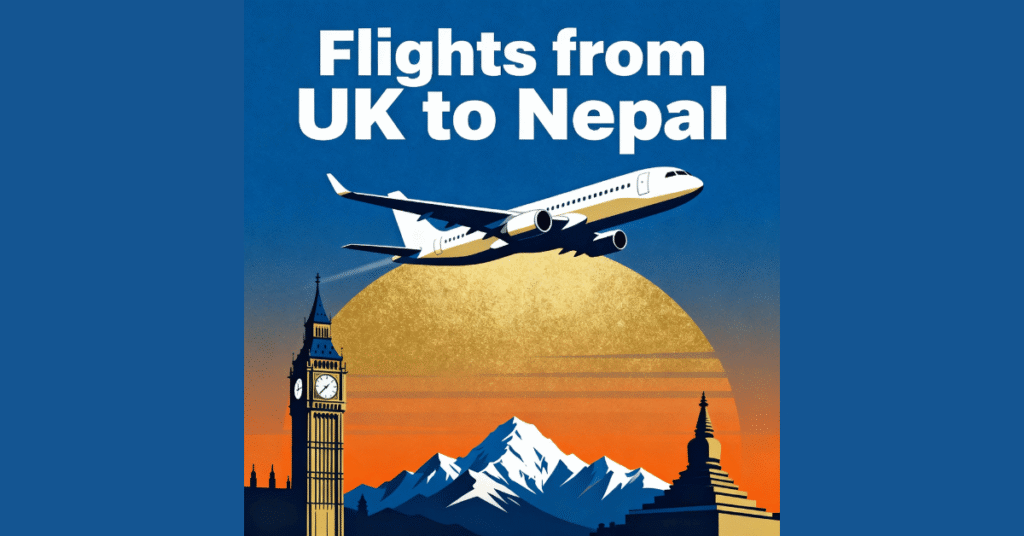 Flights From Uk to Nepal